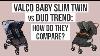 Double Stroller Comparison Valco Baby Slim Twin Vs Duo Trend