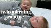 Morning Routine W 6 Month Old Twins